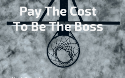 Pay The Cost To Be The Boss
