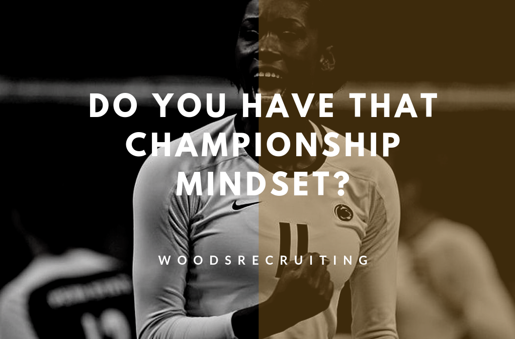 Mindset at Woods Recruiting By Al Woods