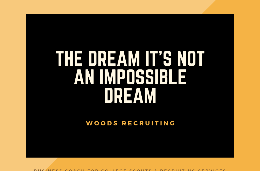 The Dream At Woods Recruiting