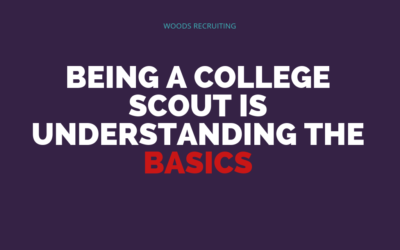 Being A College Scout Is Understanding The Basics
