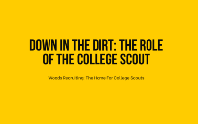 Down In The Dirt: The Role Of The College Scout