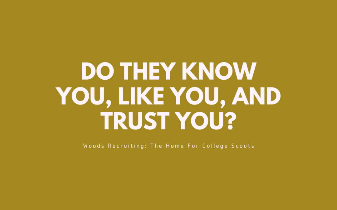 Do they know you, like you, and trust you_