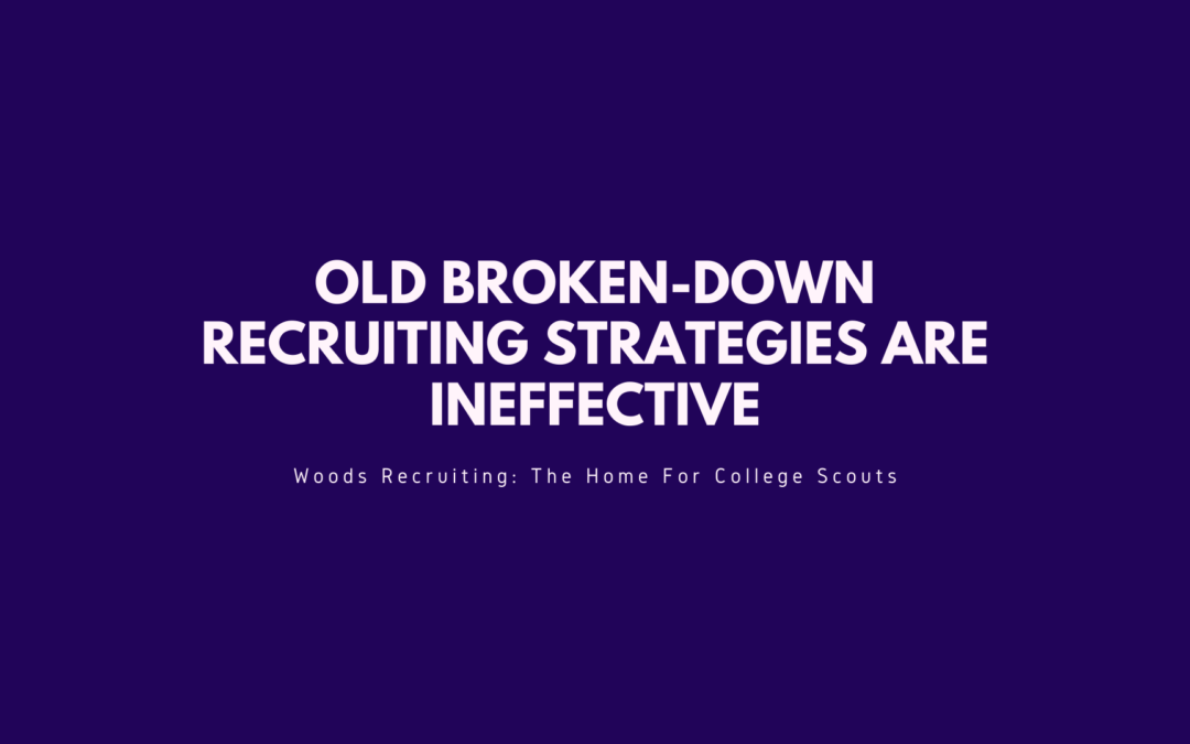 Old broken-down recruiting strategies are ineffective