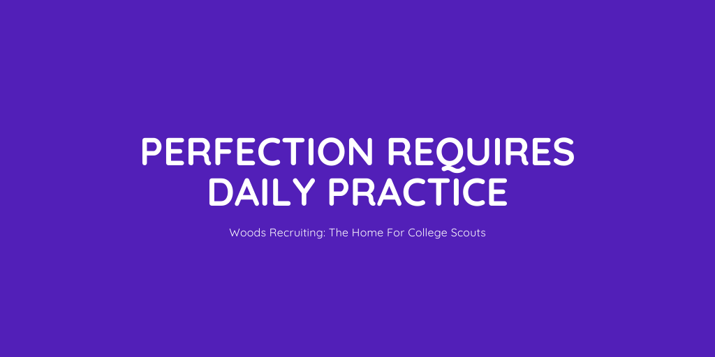 Perfection requires daily practice