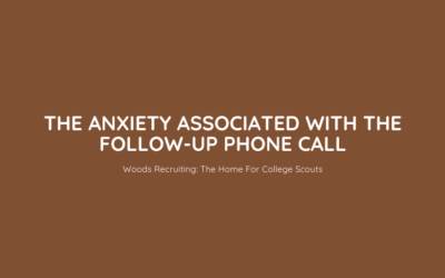 The Anxiety Associated With The Follow-Up Phone Call
