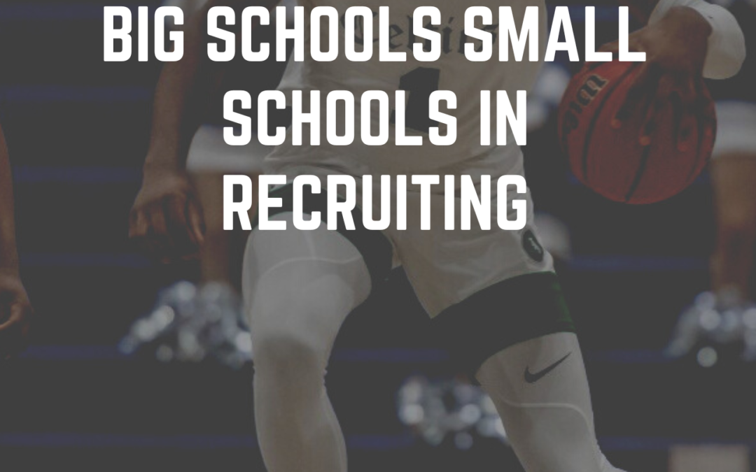 Big Schools Small Schools In Recruiting