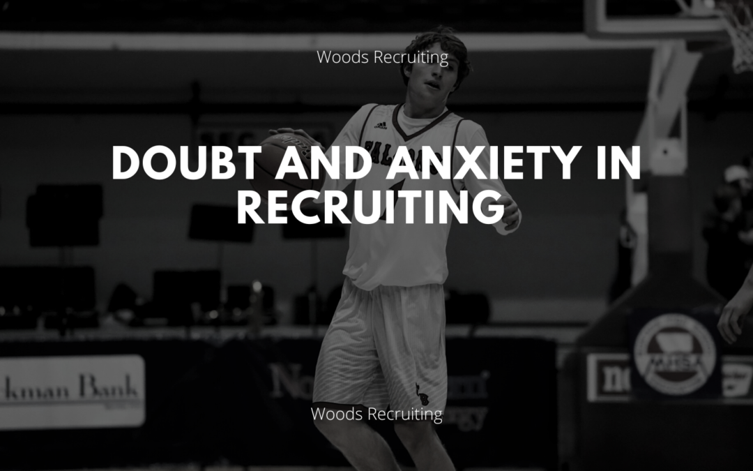 Doubt And Anxiety In Recruiting