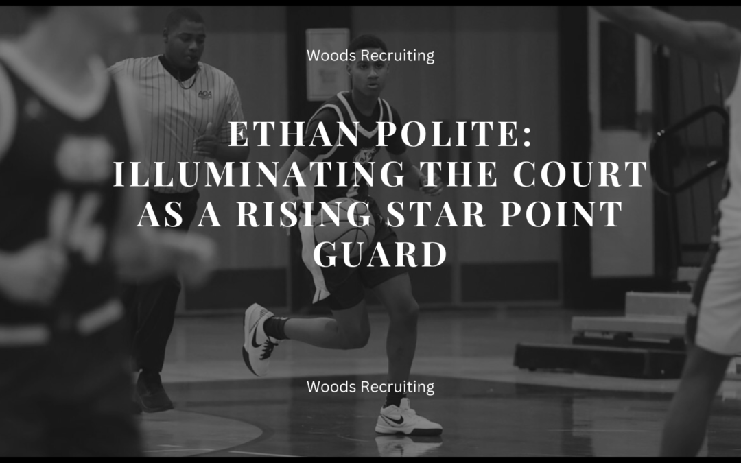 Ethan Polite Basketball