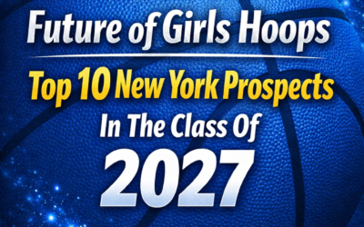 Future Of Girls Hoops Top 10 New York Prospects In The Class Of 2027
