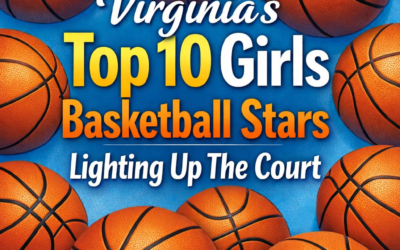 Virginia’s Top 10 Girls Basketball Stars Lighting Up The Court