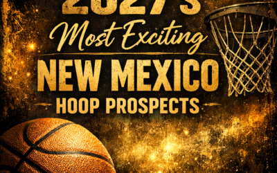 2027’s Most Exciting New Mexico Hoop Prospects