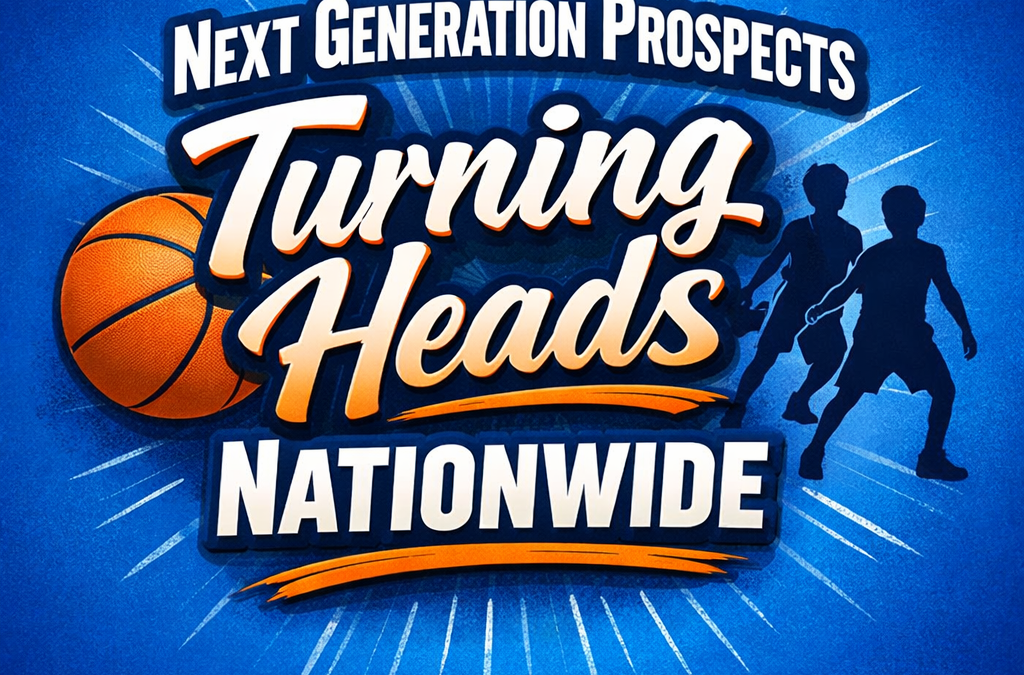 Next Generation Prospects Turning Heads Nationwide