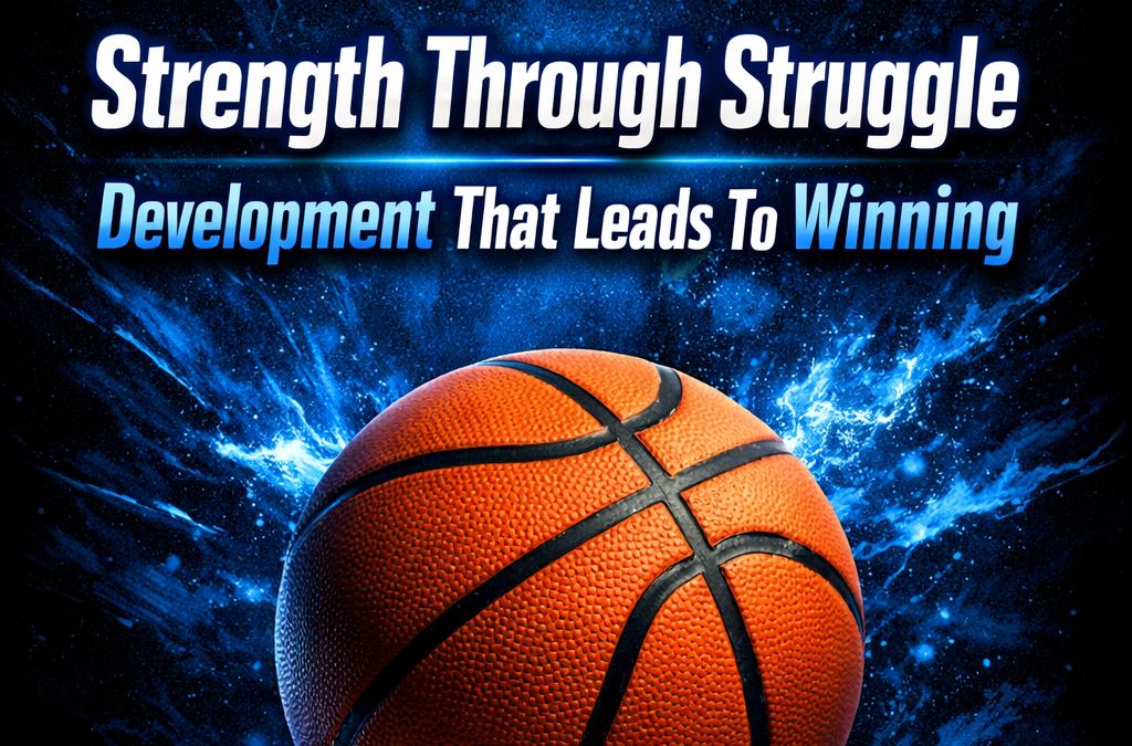 Strength Through Struggle Development That Leads To Winning
