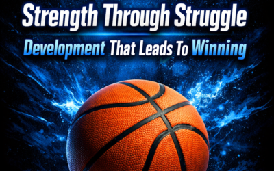 Strength Through Struggle Development That Leads To Winning