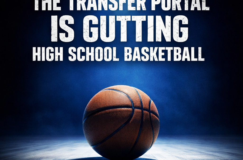 In My Opinion: The Transfer Portal Is Hurting High School Basketball