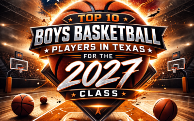 Top 10 Boys Basketball Players In Texas For The 2027 Class