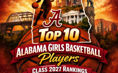 Top 10 Alabama Girls Basketball Players Class 2027 Rankings