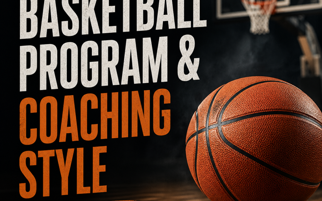 Basketball Program & Coaching Style