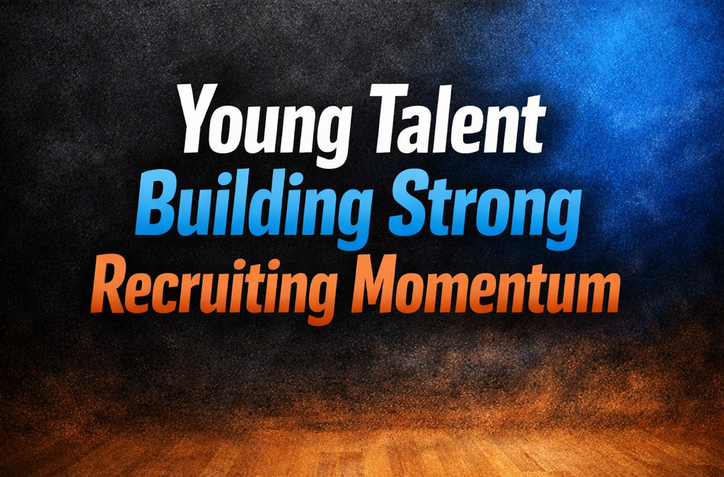 Young Talent Building Strong Recruiting Momentum