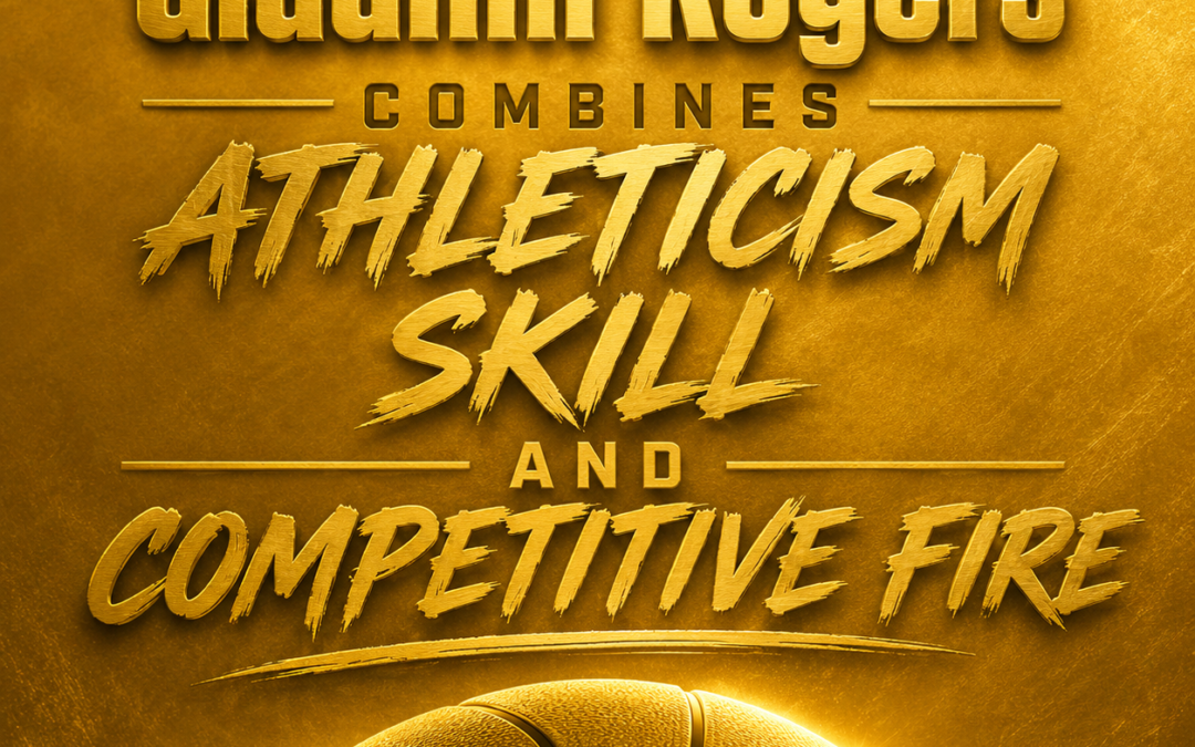 Giaunni Rogers Combines Athleticism Skill And Competitive Fire