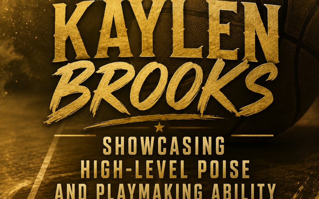 Kaylen Brooks Showcasing High-Level Poise And Playmaking Ability