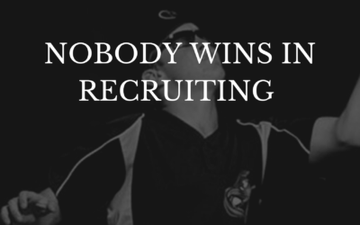 Nobody Wins In Recruiting