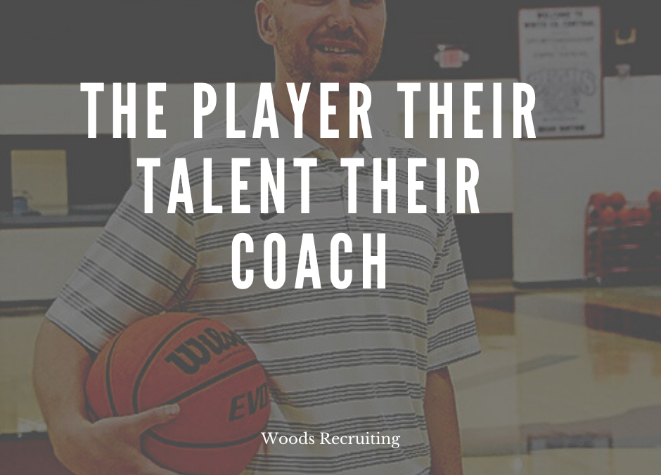 The Player Their Talent Their Coach