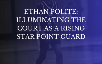 Ethan Polite A Rising Point Guard With Unmatched Potential