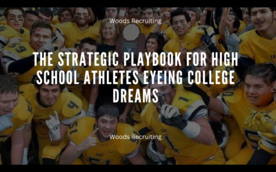 The Strategic Playbook For High School Athletes Eyeing College Dreams
