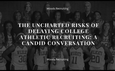 The Uncharted Risks Of Delaying College Athletic Recruiting: A Candid Conversation