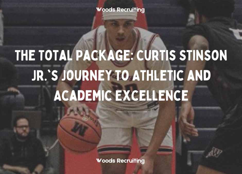 The Total Package: Curtis Stinson Jr.’s Journey To Athletic And Academic Excellence