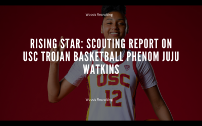 Rising Star: Scouting Report On USC Trojan Basketball Phenom JuJu Watkins