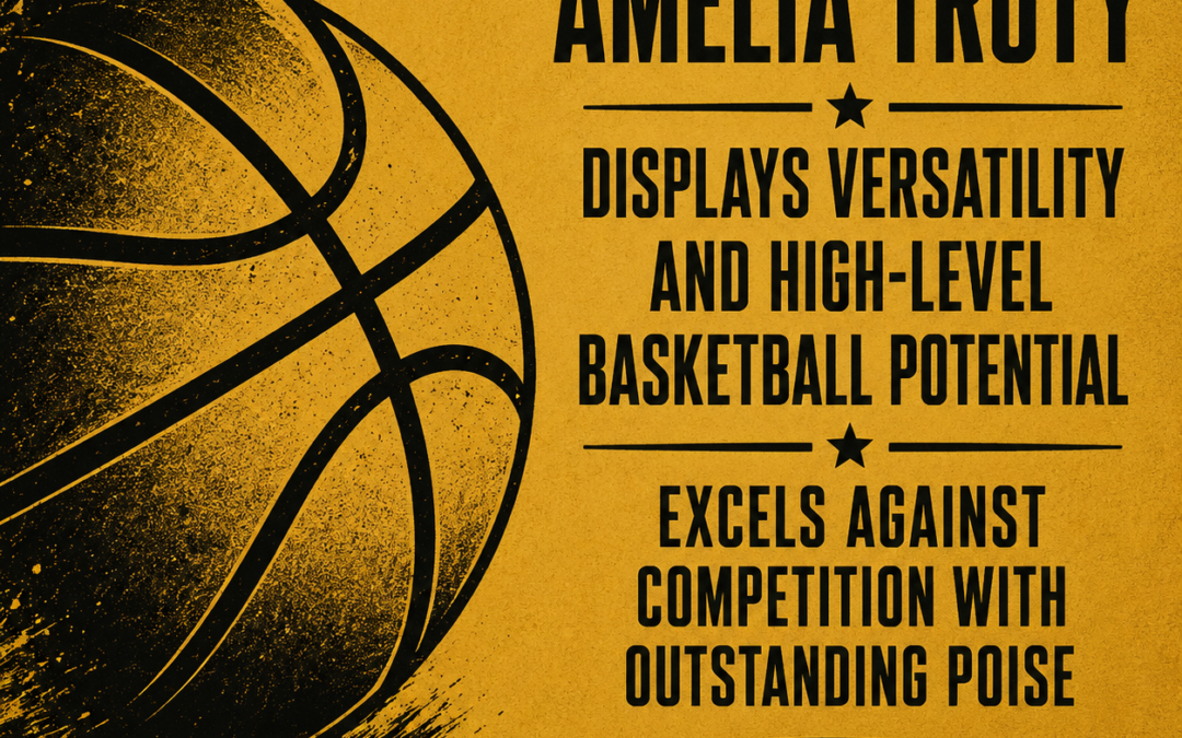 Amelia Truty Displays Versatility And High-Level Basketbal