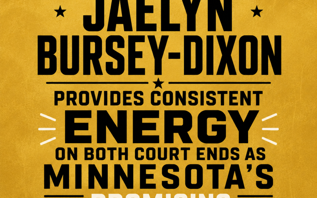 Jaelyn Bursey-Dixon Provides Consistent Energy