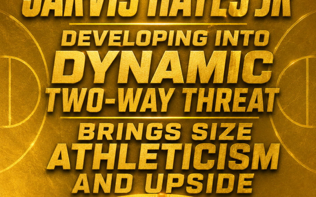 Jarvis Hayes Jr Developing Into Dynamic Two-Way Threat
