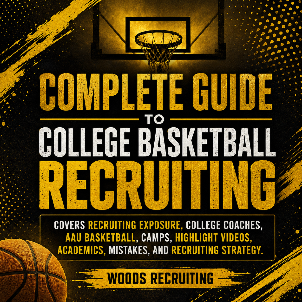 Complete Guide To College Basketball Recruiting