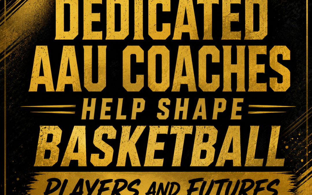 AAU Basketball Provides Players Development Exposure And Valuable Mentorship