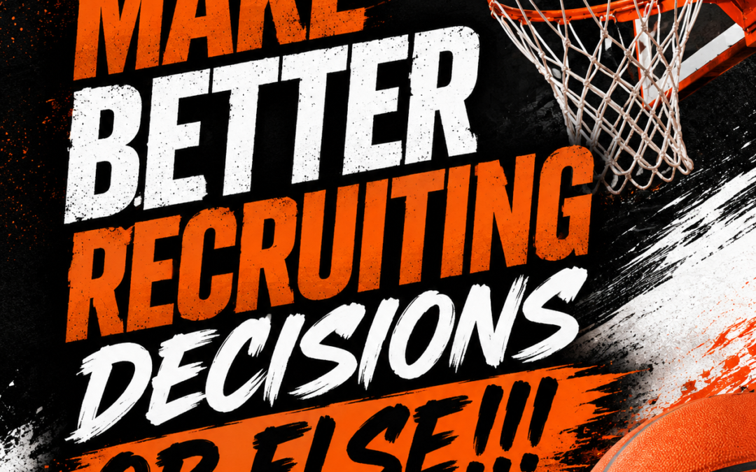 How Parents Can Help Basketball Players Make Better Recruiting Decisions