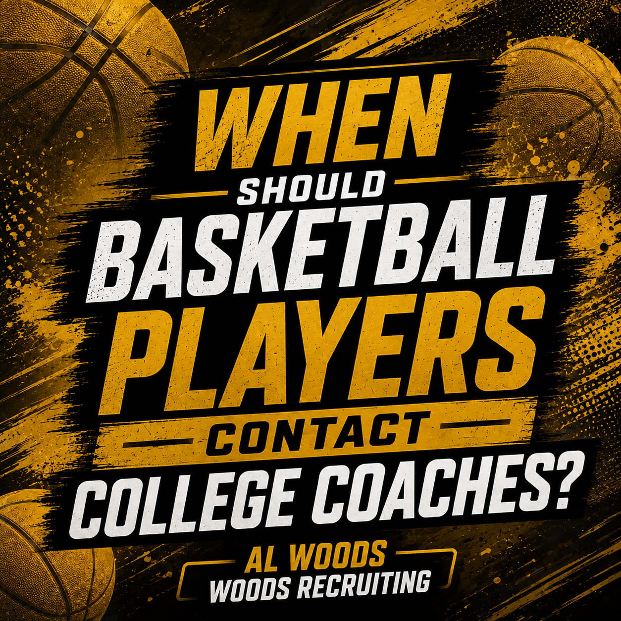 When Should Basketball Players Contact College Coaches?