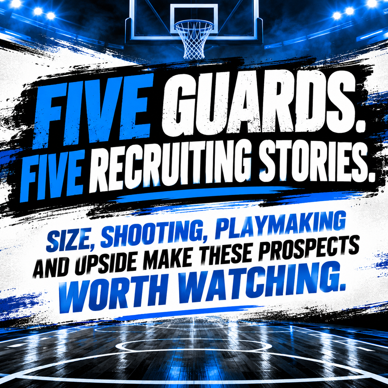 Five Basketball Prospects College Coaches Should Track Closely